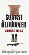 Subayı Öldürmek