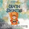 Can’ın Sıkıntısı