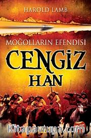 Moğolların Efendisi Cengiz Han