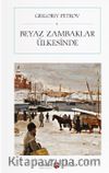 Beyaz Zambaklar Ülkesinde (Atatürk'ün Askerlere Tavsiye Ettiği Kitap)