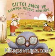Çiftçi Amca ve Oldukça Meşgul Köstebek