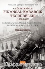 A5 Ülkelerinde Finansal Kabarcık Tecrübeleri (1990-2016) <br /> (Endonezya, G. Kore, Malezya, Tayland, Filipinler) Teoriler - Analiz - Politika