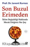 Son Buzul Erimeden & İklim Değişikliği Hakkında Merak Ettiğiniz Her Şey