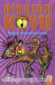 Dinozor Koyu 16 / Hayalet Koşucuların Laneti