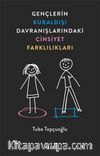 Gençlerin Kuraldışı Davranışlarındaki Cinsiyet Farklılıkları