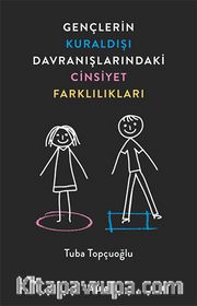 Gençlerin Kuraldışı Davranışlarındaki Cinsiyet Farklılıkları