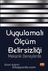 Uygulamalı Ölçüm Belirsizliği & Mekanik Deneylerde