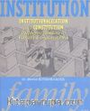 Institution Family