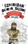 Enteresan Dünya Tarihi 4 / İslam Tarihi 2