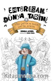 Enteresan Dünya Tarihi 5 / Yeni Çağ’da ve Yakın Çağ’da Avrupa