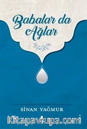 Babalar da Ağlar