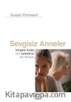 Sevgisiz Anneler