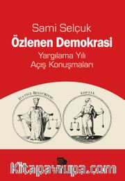 Özlenen Demokrasi <br /> Yargılama Yılı Açış Konuşmaları
