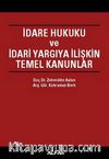 İdare Hukuku ve İdari Yargıya İlişkin Temel Kanunlar