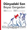 Dünyadaki Son Beyaz Gergedan