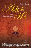 Aşk ile Hu & Rabia, İlahi Aşkın Nefesi