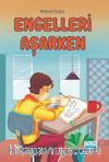 Engelleri Aşarken