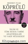 İslam ve Türk Hukuk Tarihi Araştırmaları ve Vakıf Müessesesi