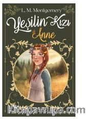 Yeşilin Kızı Anne