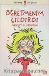 Öğretmenim Çıldırdı
