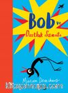 Bob ve Dostluk Sanatı