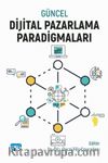 Güncel Dijital Pazarlama Paradigmaları