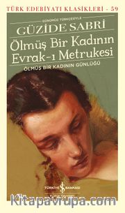 Ölmüş Bir Kadının Evrak-ı Metrukesi (Karton Kapak) <br /> Ölmüş Bir Kadının Günlüğü