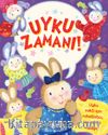 Uyku Zamanı !