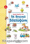 İlk Resimli Sözlüğüm / Küçük Kaşifler İçin