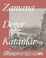 Zamana Değer Katanlar (Karton Kapak)