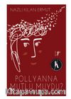 Pollyanna Mutlu muydu?