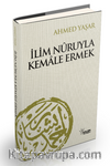 İlim Nuruyla Kemale Ermek (Karton Kapak)
