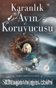 Karanlık Ayın Koruyucusu / On İki Ev Serisi Üçüncü Kitap