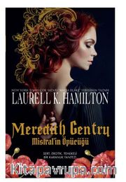 Meredith Gentry Mistral’in Öpücüğü