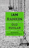 Ölü Ruhlar - Bir Dedektif John Rebus Polisiyesi: 10