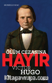 Ölüm Cezasına Hayır - Victor Hugo
