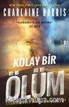 Kolay Bir Ölüm / Silahşor Rose Serisi Birinci Kitap