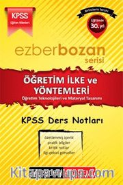 2017 KPSS Ezberbozan Eğitim Bilimleri Öğretim İlke ve Yöntemleri Öğretim Teknolojileri ve Materyal Tasarımı Ders Notları 
