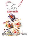 Suşi - Alaturka
