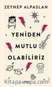 Yeniden Mutlu Olabiliriz