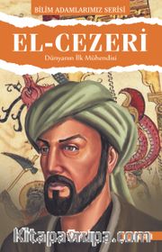 El-Cezeri / Bilim Adamlarımız Serisi