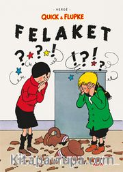 Quick <br /> Flupke - Felaket