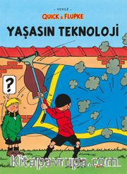 Quick <br /> Flupke - Yaşasın Teknoloji