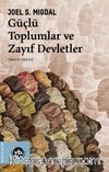 Güçlü Toplumlar ve Zayıf Devletler