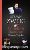 Rotterdamlı Erasmus’un Zaferi ve Trajedisi