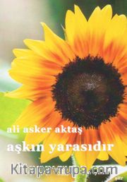 Aşkın Yarasıdır