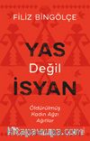 Yas Değil İsyan