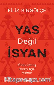 Yas Değil İsyan