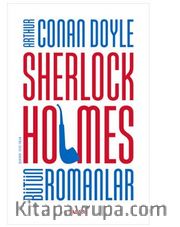 Sherlock Holmes - Bütün Romanlar
