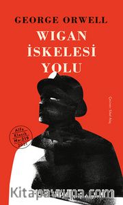 Wigan İskelesi Yolu (Ciltli)